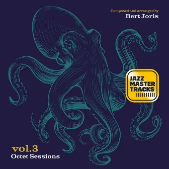 Jazz Master Tracks, Vol. 3 (Octet Sessions) by Bert Joris