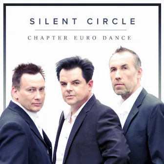 Chapter Euro Dance by Silent Circle