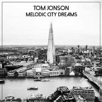 Melodic City Dreams by Tom Jonson