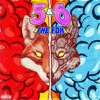 5&6 : The FOX by Laxy Bbk