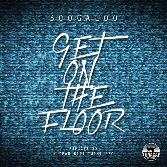 Get On The Floor by Boogaloo