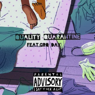 Qualiy Quarantine by The DopeyHopi