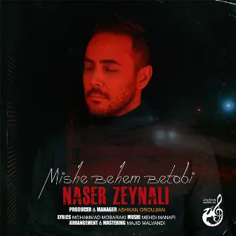 Mishe Behem Betabi by Naser Zeynali