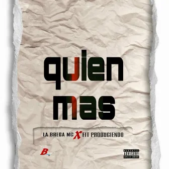 Quien Mas by Fit produciendo