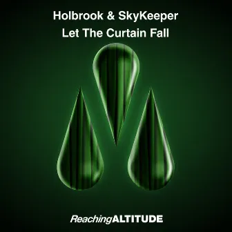 Let The Curtain Fall by Holbrook & SkyKeeper