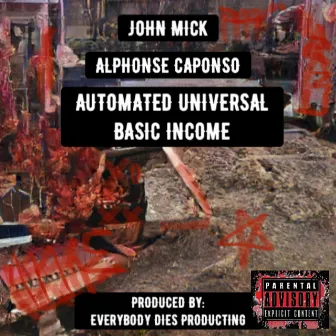 Automated Universal Basic Income by John Mick