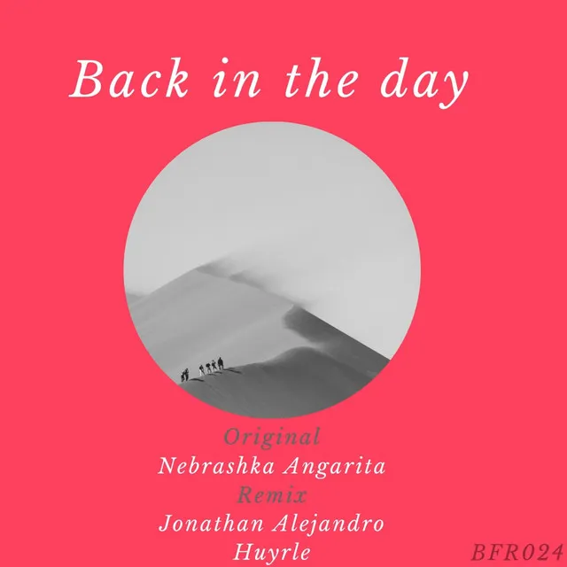 Back In The Day - Jonathan Alejandro Remix