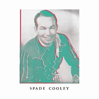 Spade by Spade Cooley