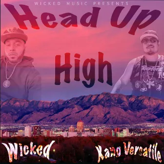 Head Up High by Wicked