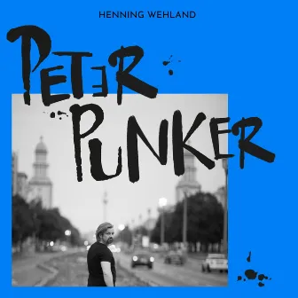 Peter Punker by Henning Wehland