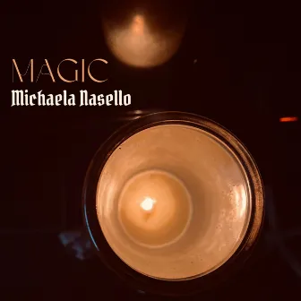 Magic by Michaela Nasello