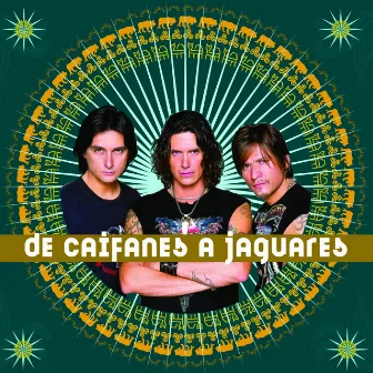 De Caifanes A Jaguares by Jaguares