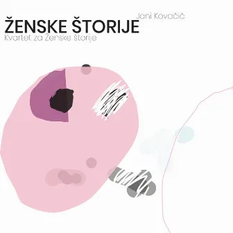 Ženske štorije by Jani Kovačič