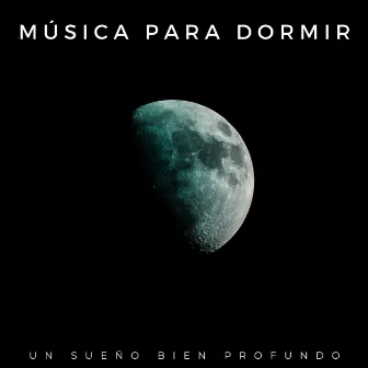 Música Para Dormir: Un Sueño Bien Profundo by Ayuda para dormir Binaural Beats