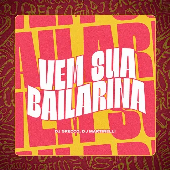 VEM SUA BAILARINA by MC Neto QZS