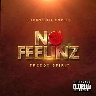 No Feelinz by Freddy Spirit