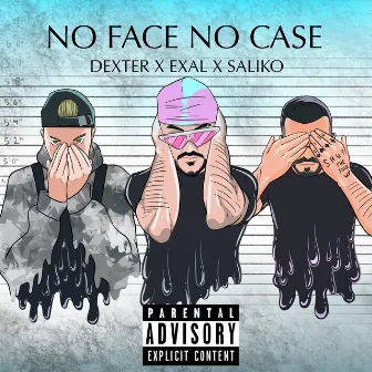 No Face No Case by EXAL