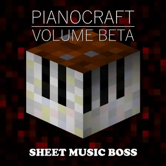 Pianocraft - Volume Beta by Sheet Music Boss