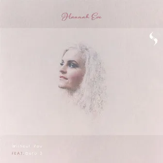 Better Off Without You EP by Hannah Eve