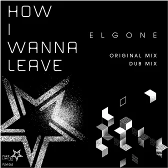 How I Wanna Leave by Elgone