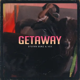 Get Away by VEX