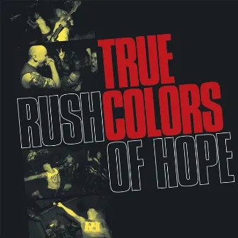 Rush Of Hope by True Colors