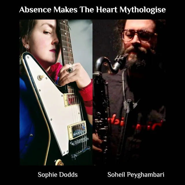 Absence Makes The Heart Mythologise