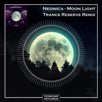 Moon Light (Trance Reserve Remix) by Neonica