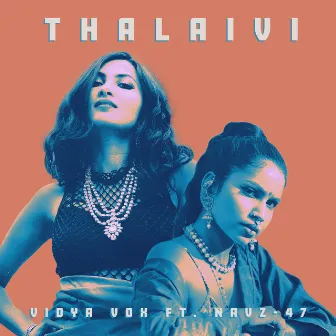 Thalaivi (Remix) by Navz-47