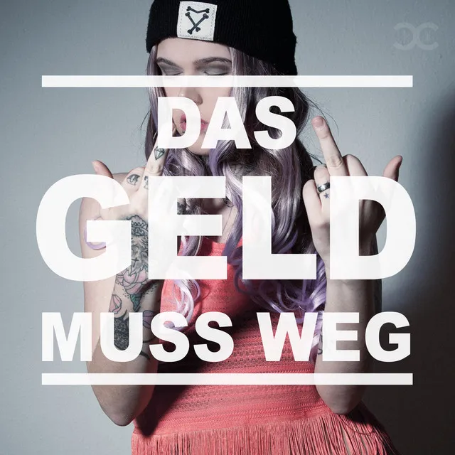 Das Geld Muss Weg (Remix)