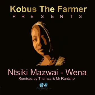 Wena (Remixed) by Ntsiki Mazwai