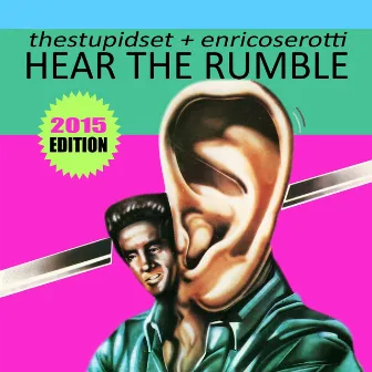 Hear the Rumble by Stupid Set