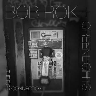 The Diss Connection by Bob Rok