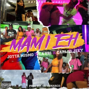 Mami Eh by JOTTA MISMO