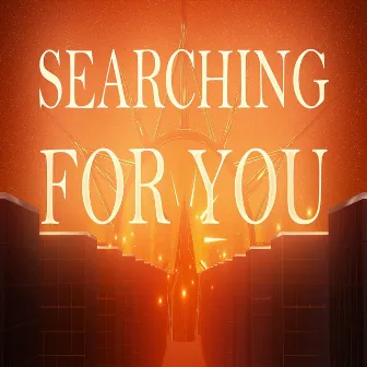 Searching For You by Kazumi