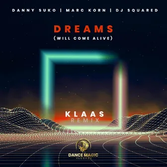 Dreams (Will Come Alive) [Klaas Remix] by Unknown Artist