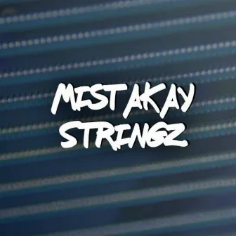 Stringz by Mistakay