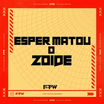 Esper Matou o Zoide by DJ NETIN