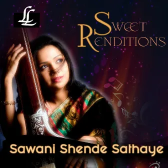 Sweet Renditions by Sawani Shende-sathaye