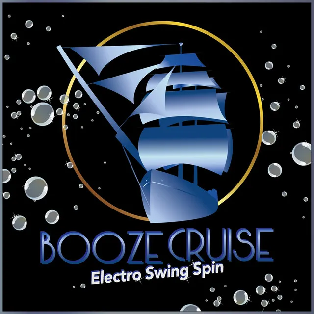 Booze Cruise: Electro Swing Spin