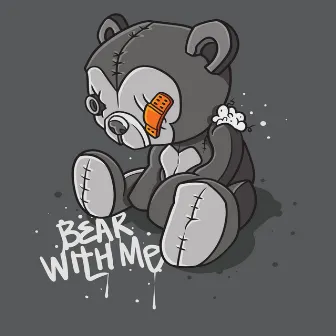 Bear With Me by Fnote