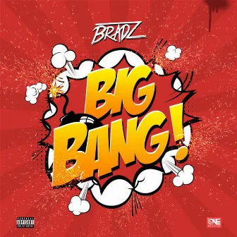 Big Bang by Bradz