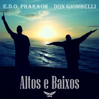 Altos e Baixos by E.D.O. Pharaoh