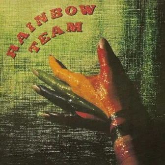 Rainbow Team (LP) by Rainbow Team