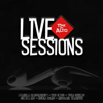 Live Sessions by Time Do Alto