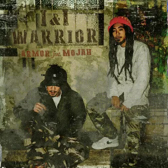 I & I WORRIOR (feat. MOJAH) by ARMOR