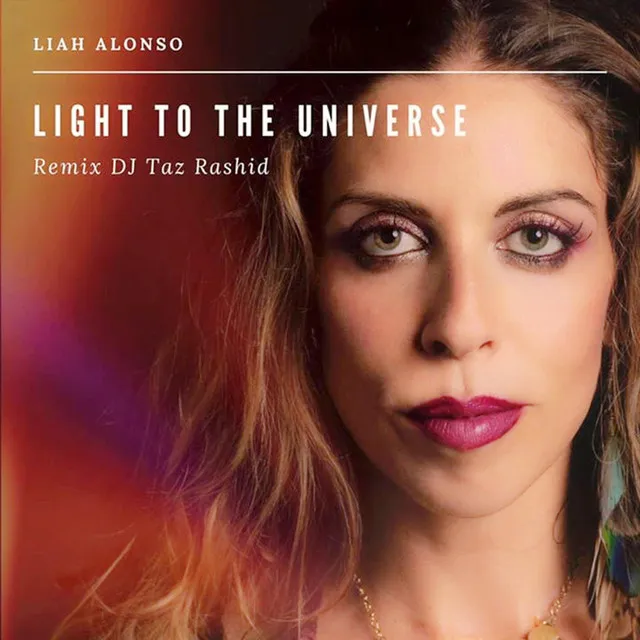 Light to the Universe (Remix)