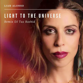 Light to the Universe (Remix) by Liah Alonso