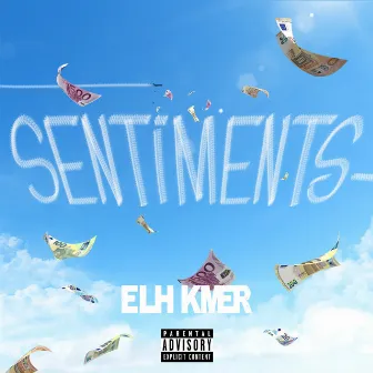 Sentiments by Elh Kmer