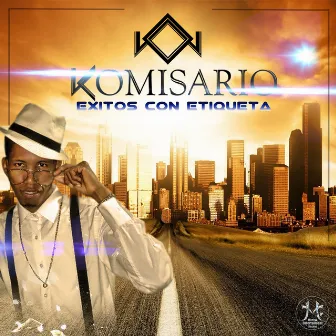 Exitos Con Etiqueta by Komisario